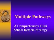 Multiple Pathways