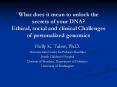 What does it mean to unlock the secrets of your DNA? Ethical, social and clinical Challenges of personalized genomics PowerPoint PPT Presentation
