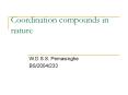 Coordination compounds in nature PowerPoint PPT Presentation