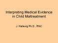 Interpreting Medical Evidence in Child Maltreatment PowerPoint PPT Presentation