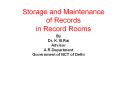 Storage and Maintenance of Records in Record Rooms PowerPoint PPT Presentation