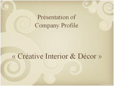 Prйsentation of Company Profile