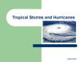 Tropical Storms and Hurricanes PowerPoint PPT Presentation