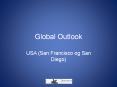 Global Outlook USA (San Francisco og San Diego) Global PowerPoint PPT Presentation