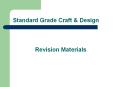 Standard Grade Craft & Design PowerPoint PPT Presentation