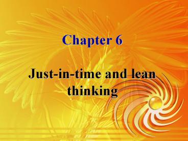 Chapter 6 Just-in-time and lean thinking