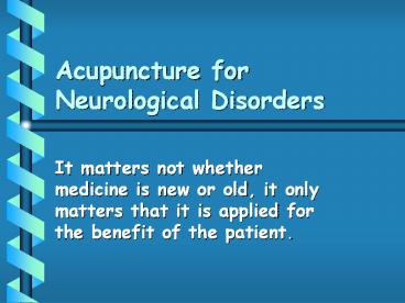 Acupuncture for Neurological Disorders