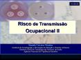 Risco de Transmissгo Ocupacional II PowerPoint PPT Presentation