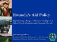 Rwanda s Aid Policy Implementing Change to Maximise the PowerPoint PPT Presentation
