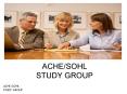 ACHE/SOHL STUDY GROUP PowerPoint PPT Presentation