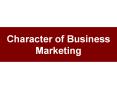 Character of Business Marketing PowerPoint PPT Presentation