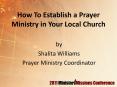 How To Establish a Prayer Ministry in Your Local Church PowerPoint PPT Presentation