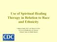 Use of Spiritual Healing Therapy in Relation to Race and Ethnicity PowerPoint PPT Presentation