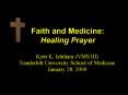 Faith and Medicine: Healing Prayer PowerPoint PPT Presentation