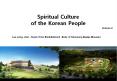 Spiritual Culture of the Korean People PowerPoint PPT Presentation