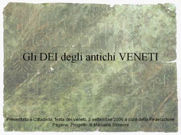 Gli DEI degli antichi VENETI