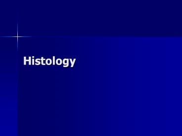 Histology