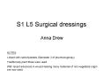 S1 L5 Surgical dressings PowerPoint PPT Presentation