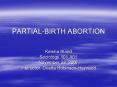 PARTIAL-BIRTH ABORTION PowerPoint PPT Presentation