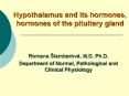 Hypothalamus and its hormones, hormones of the pituitary gland PowerPoint PPT Presentation