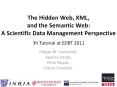 The Hidden Web, XML, and the Semantic Web: A Scientific Data Management Perspective PowerPoint PPT Presentation