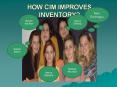 HOW CIM IMPROVES INVENTORY? PowerPoint PPT Presentation
