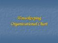 Housekeeping Organizational Chart PowerPoint PPT Presentation