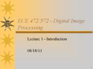 ECE 472/572 - Digital Image Processing