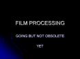 FILM PROCESSING PowerPoint PPT Presentation