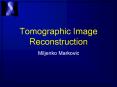 Tomographic Image Reconstruction PowerPoint PPT Presentation