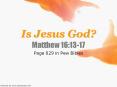 Is Jesus God? PowerPoint PPT Presentation