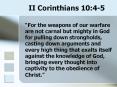 II Corinthians 10:4-5 PowerPoint PPT Presentation
