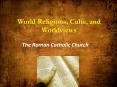 World Religions, Cults, and Worldviews PowerPoint PPT Presentation