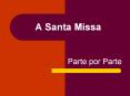 A Santa Missa PowerPoint PPT Presentation
