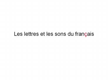Les lettres et les sons du fran