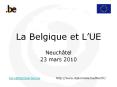 La Belgique et L’UE PowerPoint PPT Presentation