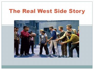 The Real West Side Story