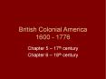 British Colonial America 1600 - 1776 PowerPoint PPT Presentation