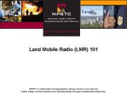 Land Mobile Radio (LMR) 101