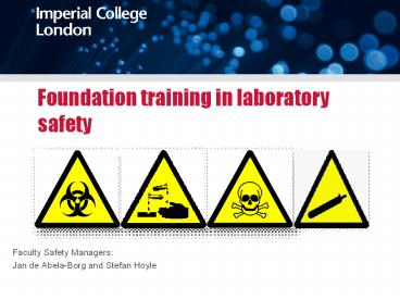 Foundation training in laboratory safety