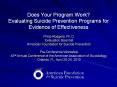 Does Your Program Work? Evaluating Suicide Prevention Programs for Evidence of Effectiveness PowerPoint PPT Presentation