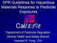 DPR Guidelines for Hazardous Materials Response to Pesticide Exposures PowerPoint PPT Presentation
