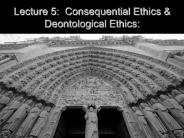 Lecture 5: Consequential Ethics