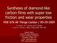 Synthesis of diamond-like carbon films with super-low friction and wear properties PowerPoint PPT Presentation