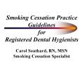 Smoking Cessation Practice Guidelines for Registered Dental Hygienists PowerPoint PPT Presentation