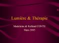 Lumiиre & Thйrapie PowerPoint PPT Presentation