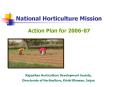 National Horticulture Mission PowerPoint PPT Presentation