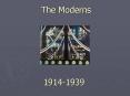 The Moderns PowerPoint PPT Presentation