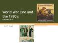 World War One and the 1920 s Chapters 30-32 1917- 1929 * *  PowerPoint PPT Presentation