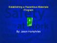 Establishing a Hazardous Materials Program PowerPoint PPT Presentation